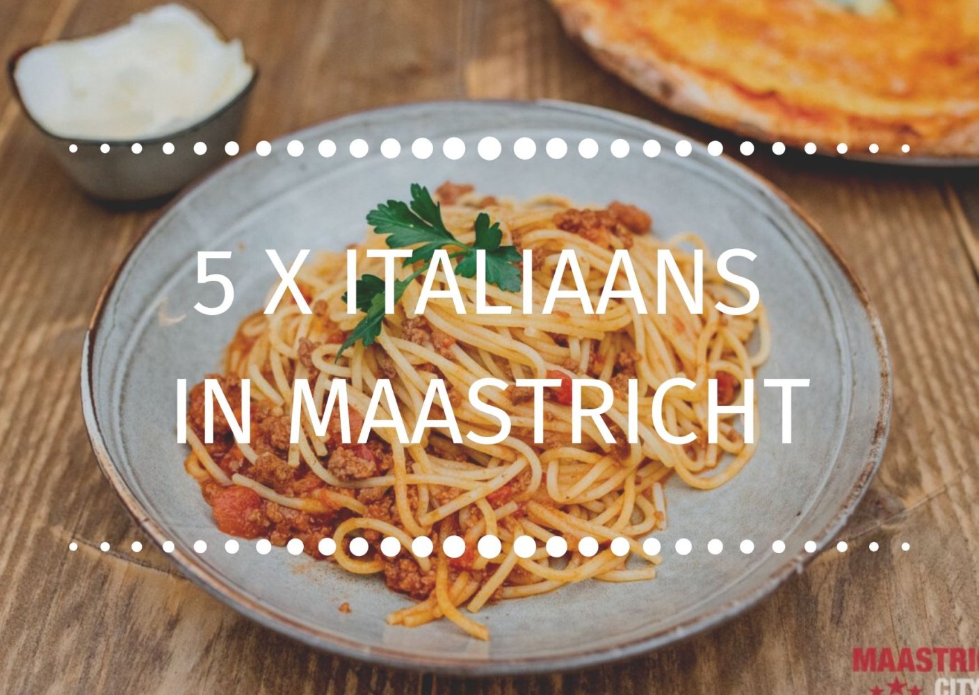 5x Italiaanse Keuken in Maastricht City App